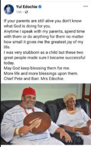 “I Was Very Stubborn As A Child But You Made Sure I Became Successful” – Actor, Yul Edochie Shower Praises On His Parents