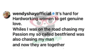 My Best Friend Snatched My Man While I Was Busy Chasing My Passion —Singer, Wendy Shay Cries Out